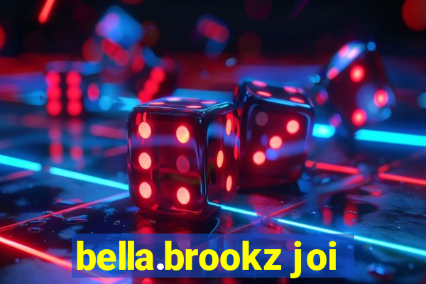 bella.brookz joi